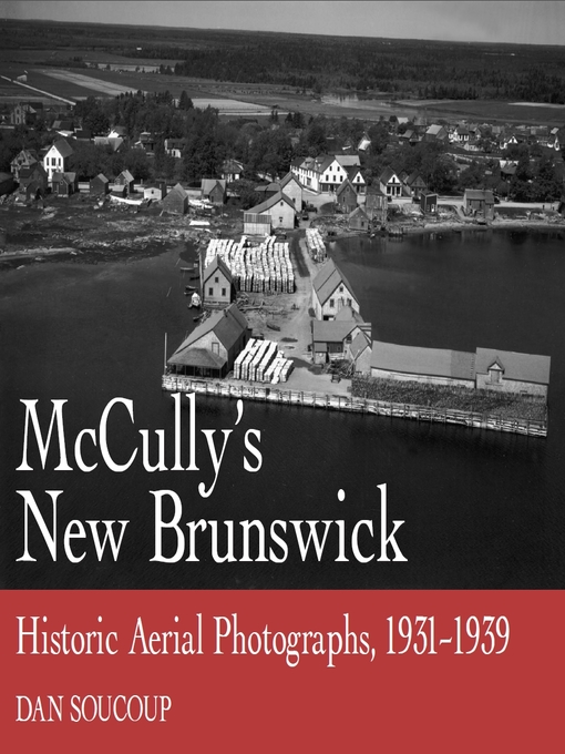 Title details for McCully's New Brunswick by Dan Soucoup - Available